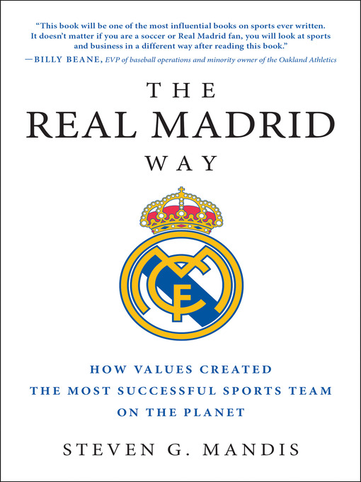 Title details for The Real Madrid Way by Steven G. Mandis - Available